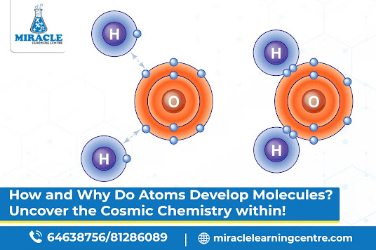 How and Why Do Atoms Develop Molecules? Uncover the Cosmic Chemistry within!