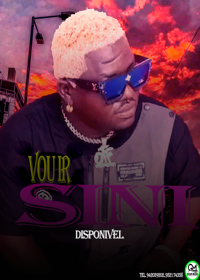 Sini - vou ir [ kuduro ] 2024
