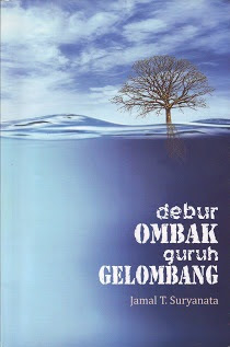 "Kumpulan Puisi Jamal T Suryanata"