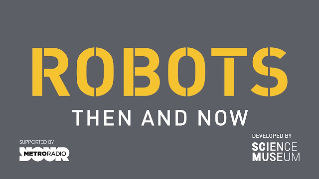 Robots – Then and now at Life Science Centre Newcastle