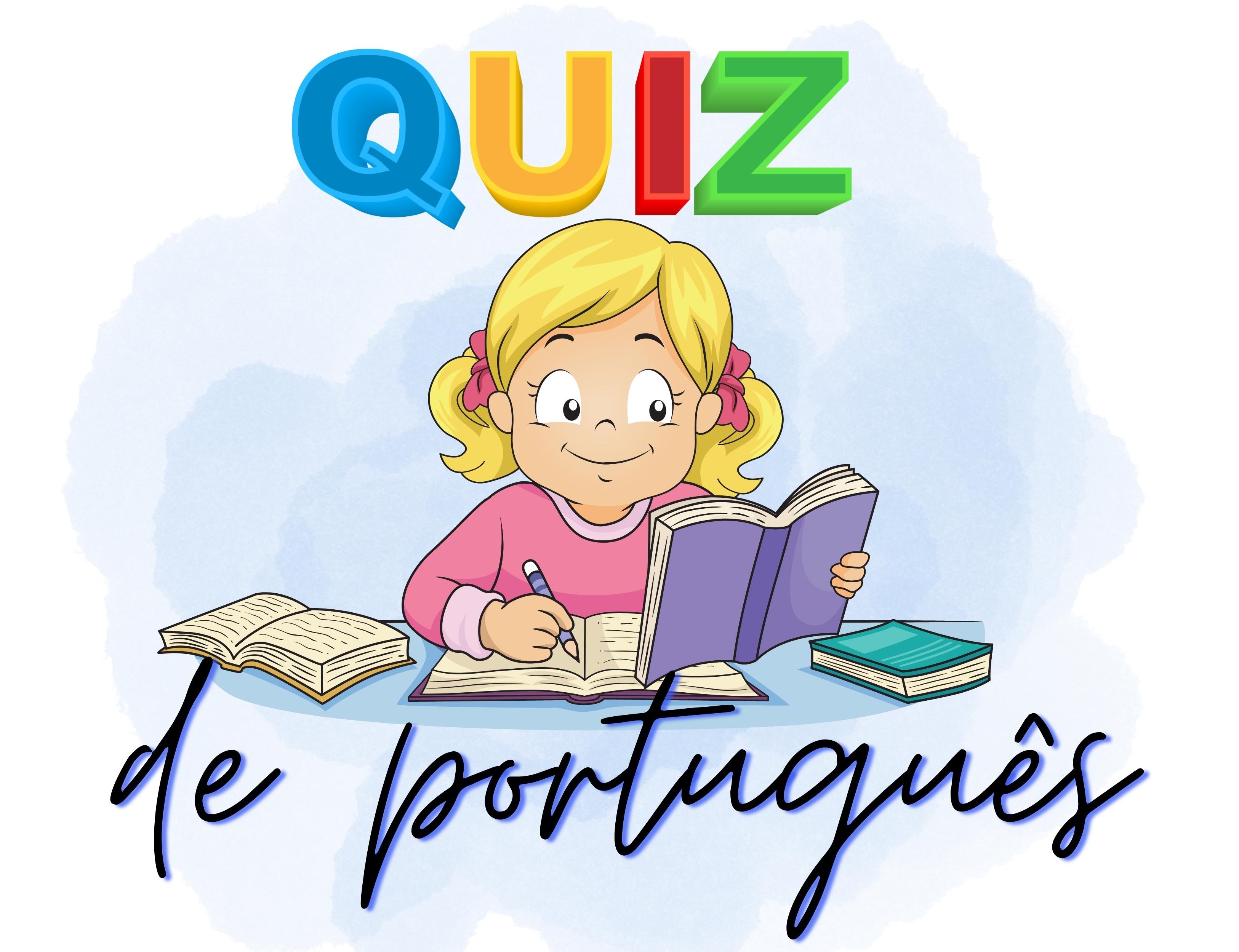 Quiz Língua Portuguesa 3 - Ensino Fundamental - 10 Perguntas 