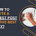 How To Write  A Guest Post In The Best Way? 