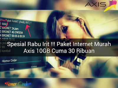 Hari Ini Di Rabu Irit Aku Menemukan Paket Internet Murah 10 GB Cuma 30 Ribuan Kartu Axis