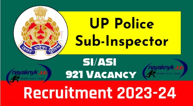  UP Police SI, ASI Clerk & Accountant 921 Post Recruitment 2024