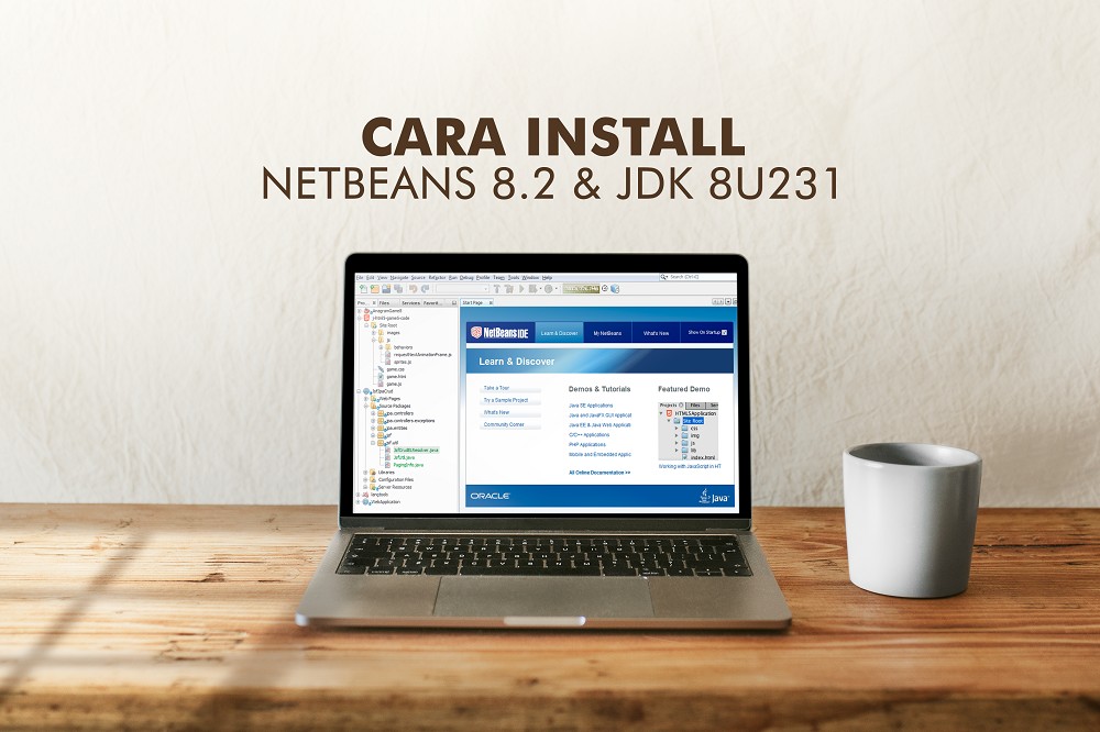 Download NetBeans 8.2 dan JDK 8u231: Cara Install dengan Gambar