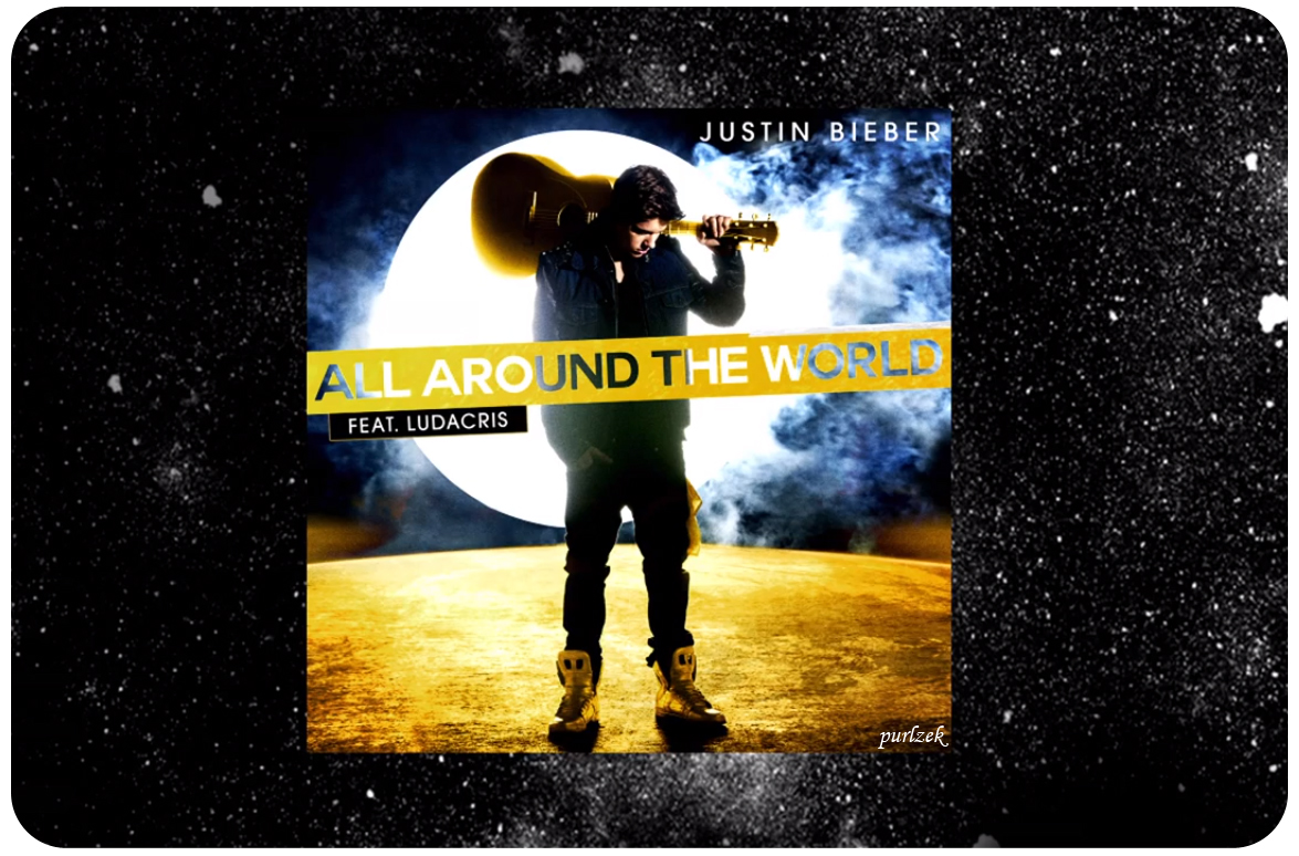 justin bieber all around the world feat ludacris lyrics video.jpg