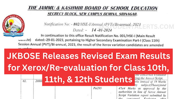 JKBOSE Releases Revised Exam Results for Xerox/Re-evaluation for Class 10th, 11th, & 12th Students