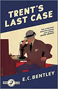 The Collins Crime Club edition of Trent's Last Case