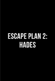 Plan de escape 2: Hades (2018)