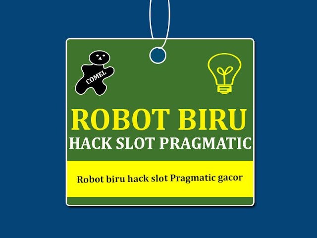 Robot biru hack slot Pragmatic gacor