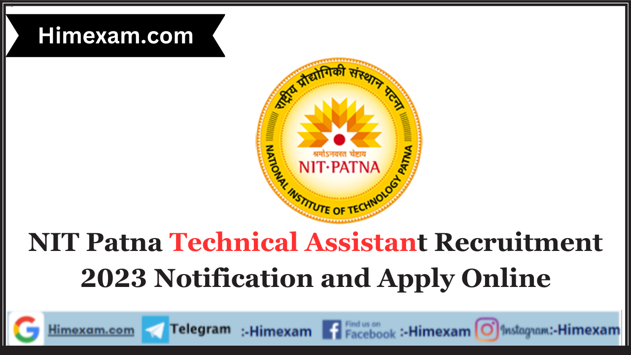 NIT Patna Technical Assistant Recruitment 2023 Notification and Apply Online