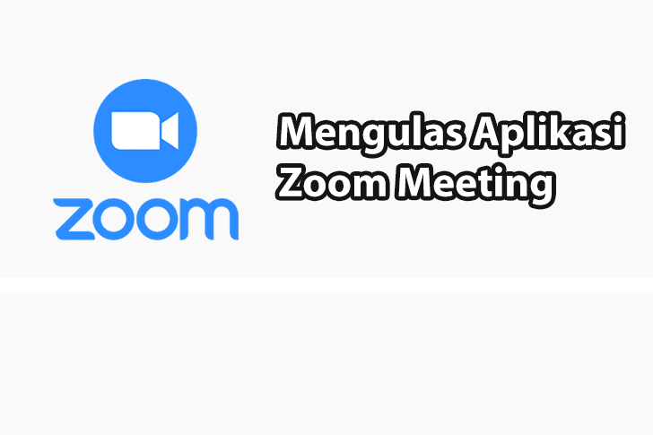 Apa Itu Zoom Meeting