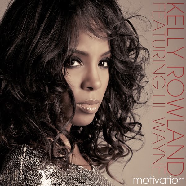 kelly rowland motivation artwork. Kelly Rowland - Motivation