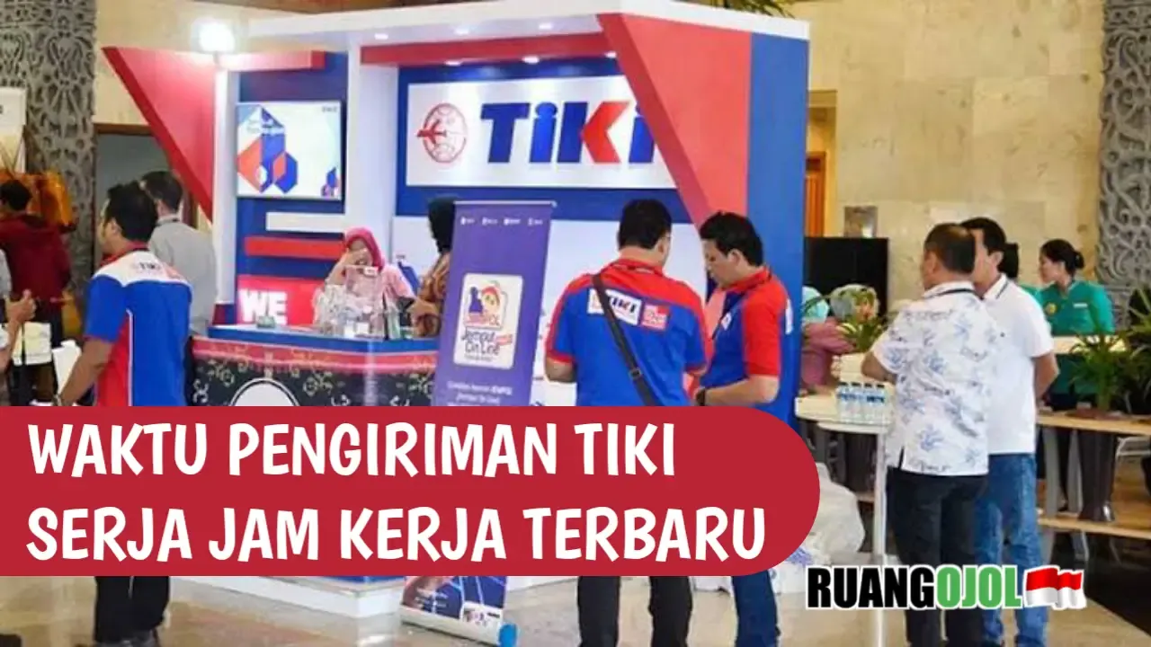 Waktu Pengiriman Tiki Serja Jam Kerja Terbaru