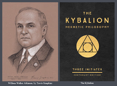 William Walker Atkinson. Occultist. The Kybalion. New Thought Movement. by Travis Simpkins