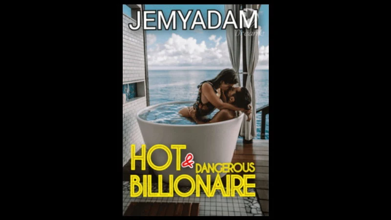 Novel Hot And Dangerous Billionaire Full Bab