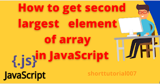 How to get second largest element of array  in JavaScript Hacker Rank Question