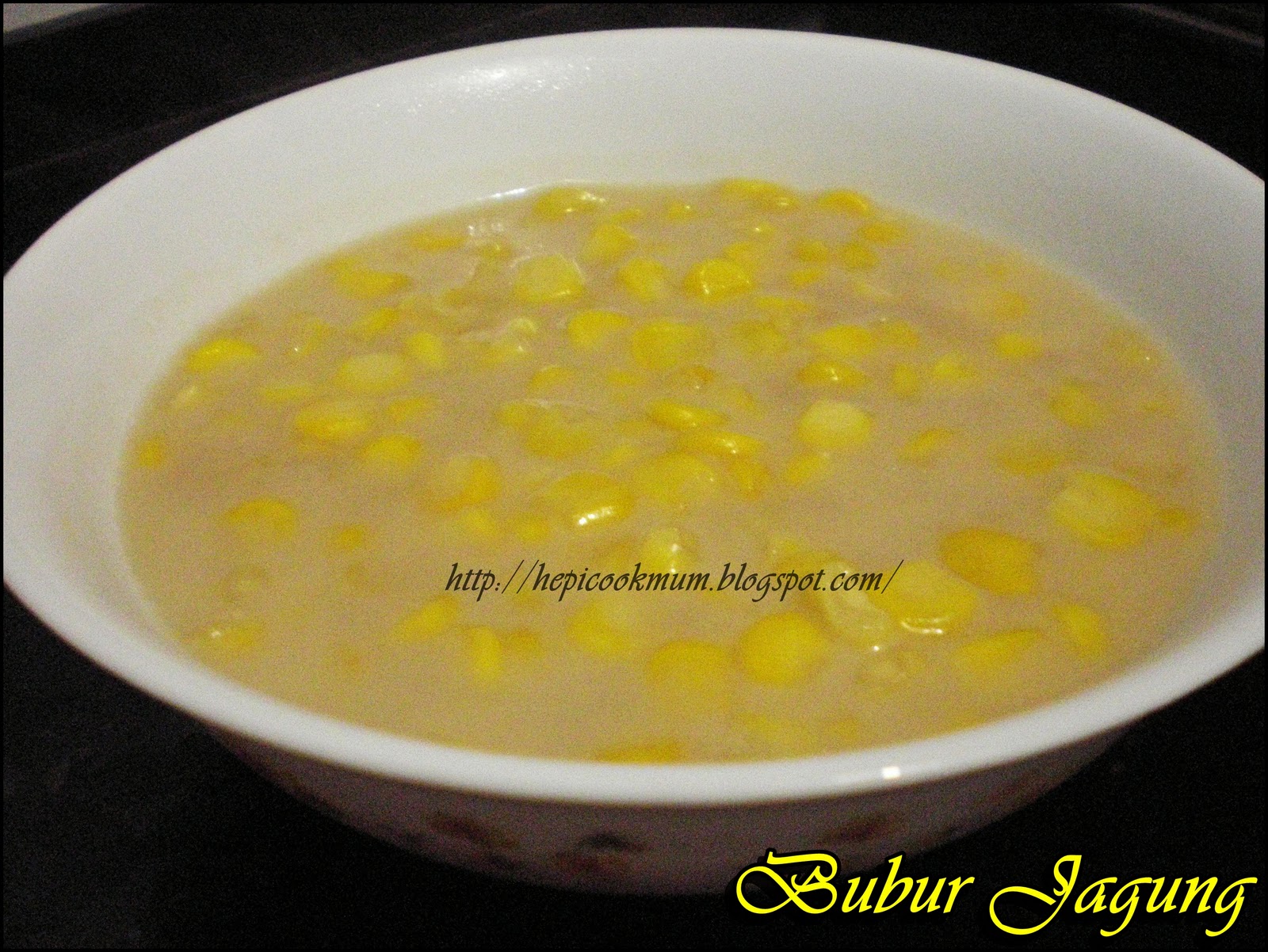 Hepi Cook Mum: Bubur Jagung