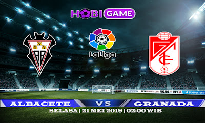 PREDIKSI ALBACETE VS GRANADA 21 MEI 2019