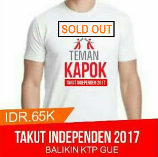  SOLD OUT! Teman Kapok Takut Independen 2017 #BalikinKTPGue 