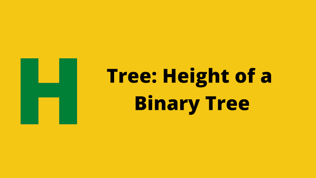 HackerRank Tree: Height of a Binary Tree solution