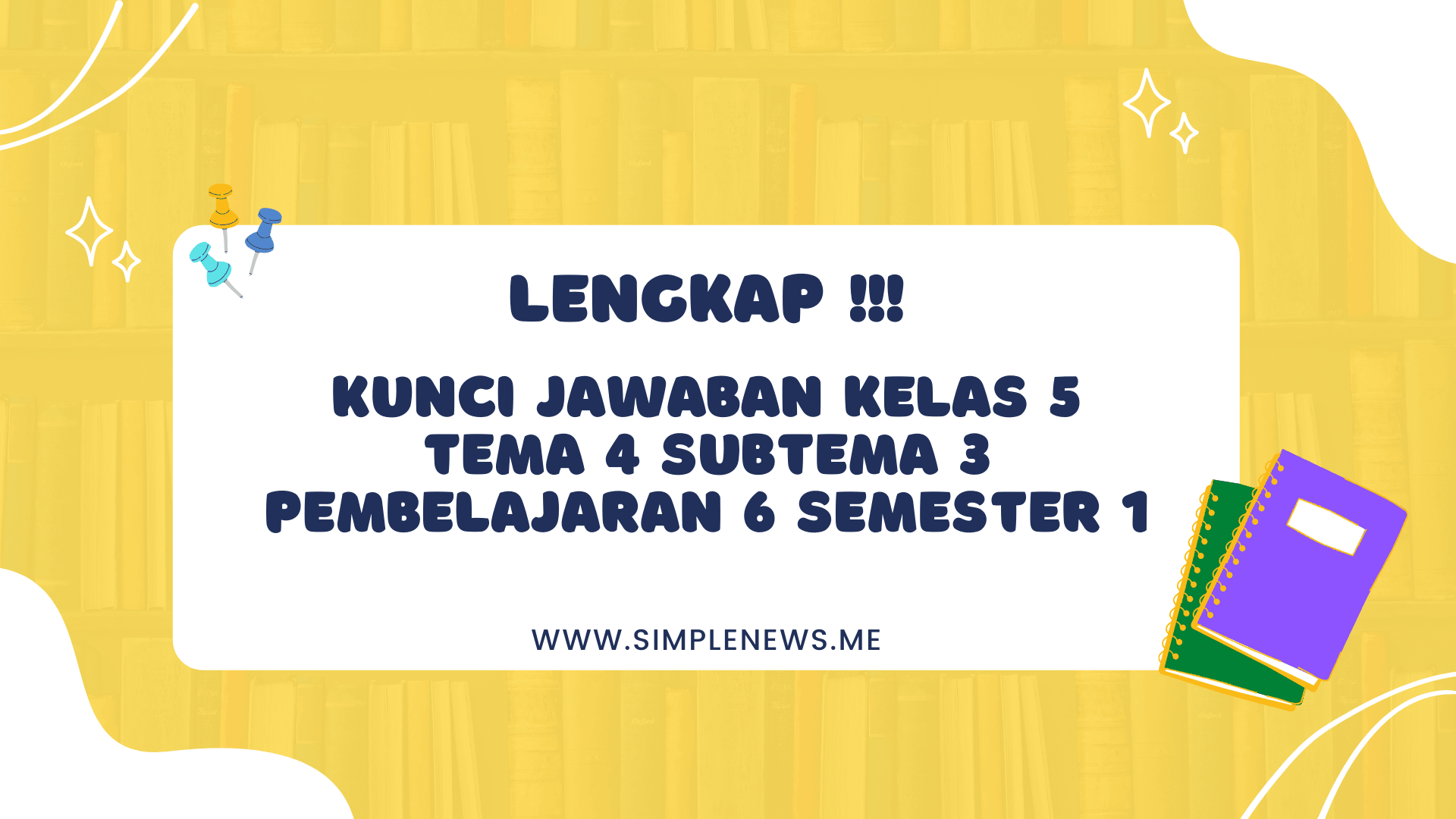 Kunci Jawaban Kelas 5 tema 4 Subtema 3 Pembelaran 6 Semester 1 www.simplenews.me