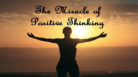 The Miracle of Positive Thinking