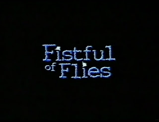 Fistful of Flies / Пригоршня мух.