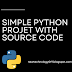 Simple Project in Python - Small project in python with source code.