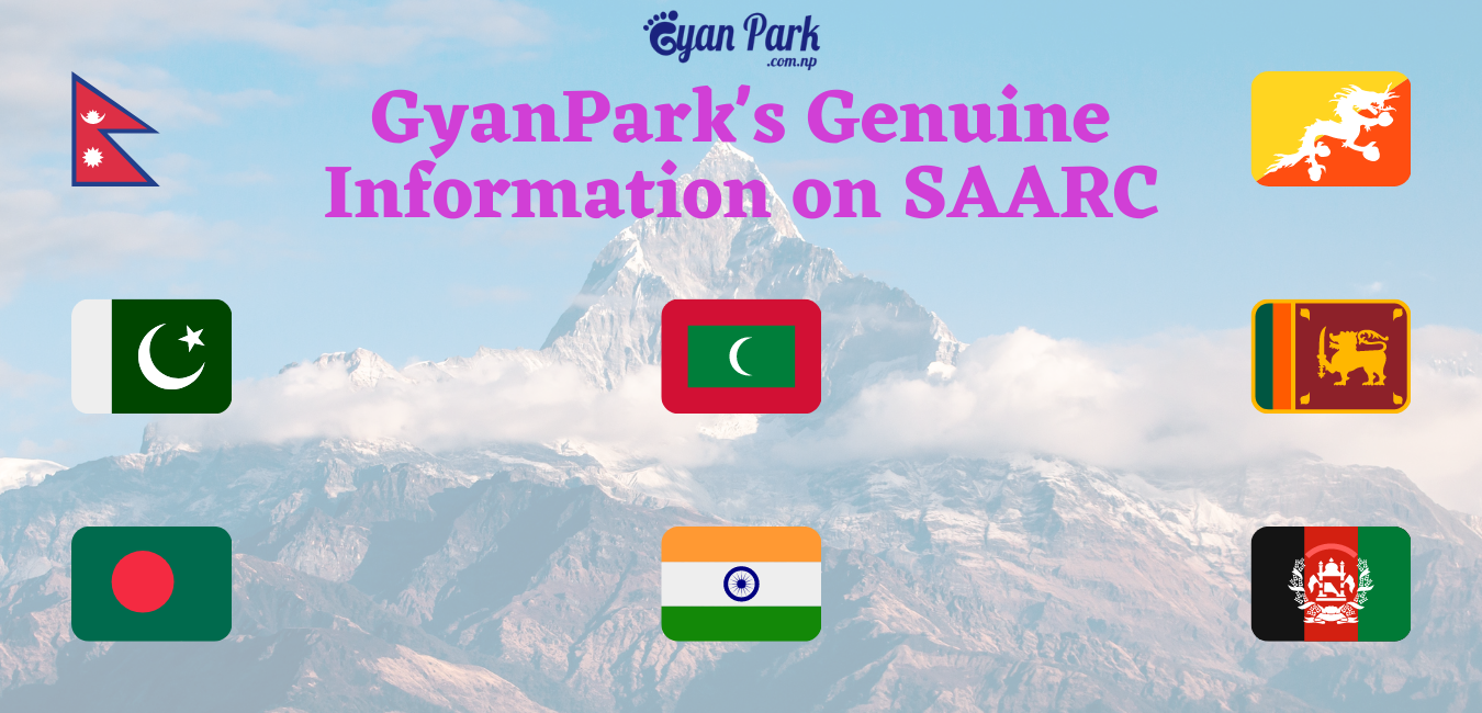 Information on SAARC, Genuine Information GyanPark