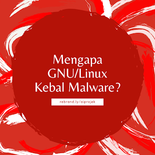 cover Mengapa GNU/Linux Kebal Malware?