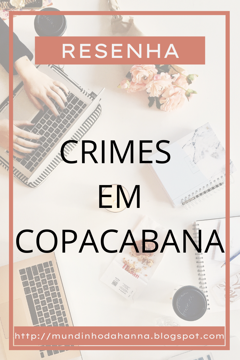 Crimes em Copacabana | Luciana de Gnone