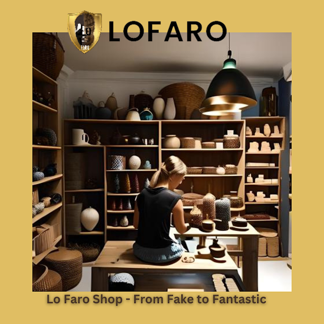 Lo Faro Shop - From Fake to Fantastic