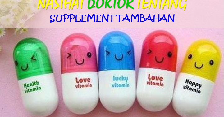 Perlukah Ambil Vitamin Atau Supplement Tambahan? Ini 