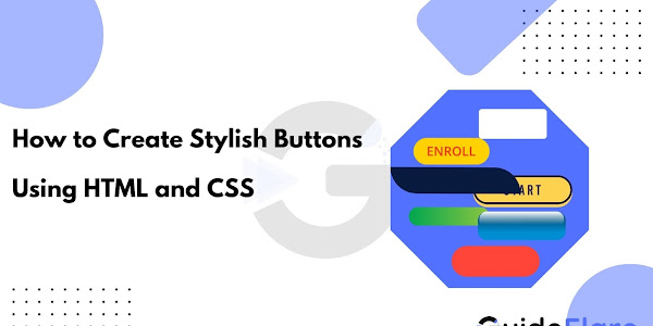 How to Create Stylish Buttons Using HTML and CSS