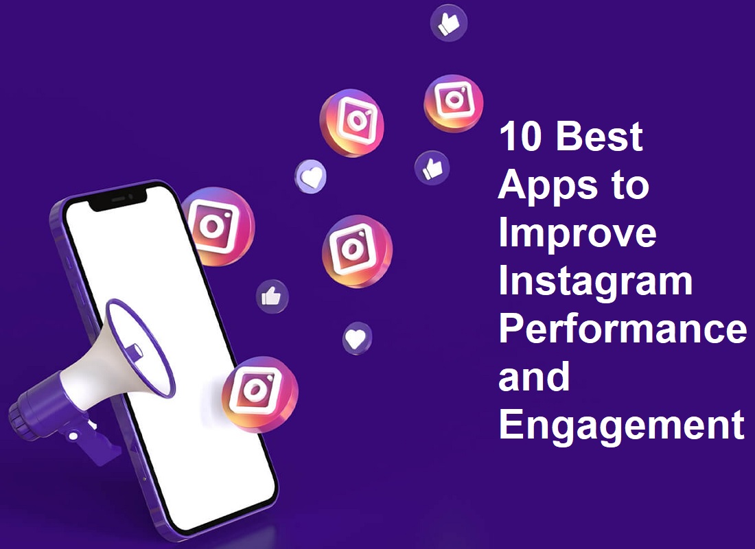 Apps to Improve Instagram Performance