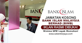 Jawatan Kosong Terkini Bank Islam Malaysia Berhad (BIMB)~ Minima SPM Layak Memohon!