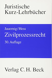 Zivilprozessrecht: Ein Studienbuch (Kurzlehrbücher für das Juristische Studium)