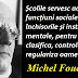 Gândul zilei: 25 iunie - Michel Foucault