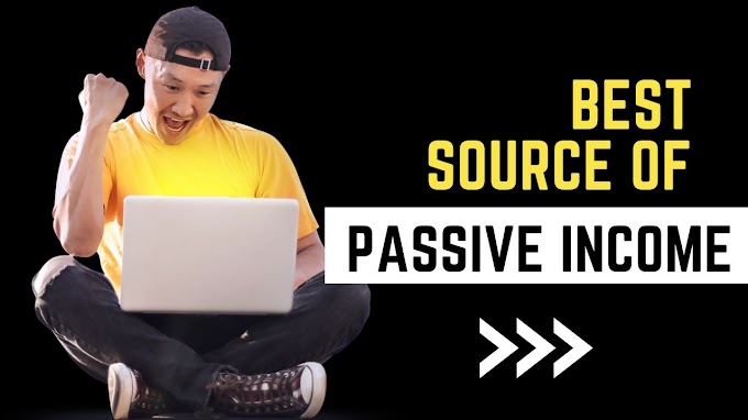 Best 12 Source Of Passive Income 2023