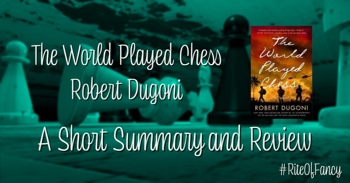 The World Played Chess: A Novel by Dugoni, Robert