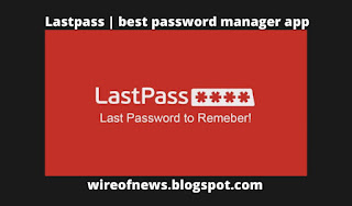 LASTPASS password manager app | wireofnews