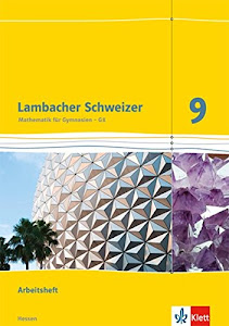 Lambacher Schweizer Mathematik 9 - G8. Ausgabe Hessen: Arbeitsheft plus Lösungsheft Klasse 9 (Lambacher Schweizer. Ausgabe für Hessen ab 2013)