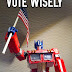 Optimus Prime's Message for US Voters