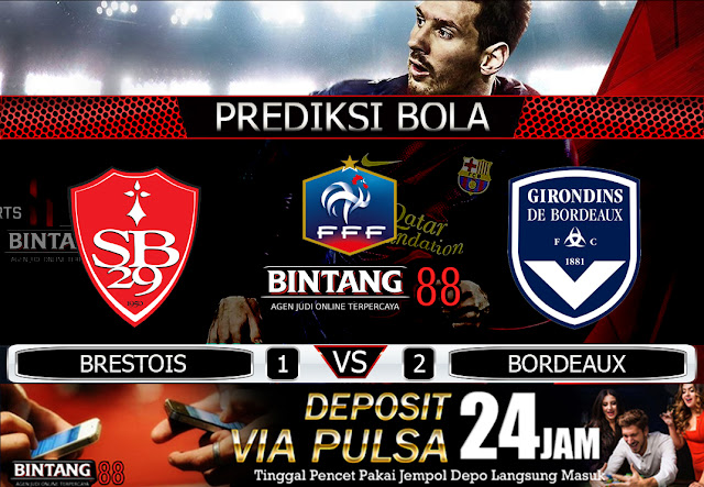 PREDIKSI BOLA BRESTOIS VS BORDEAUX 19 DESEMBER 2019