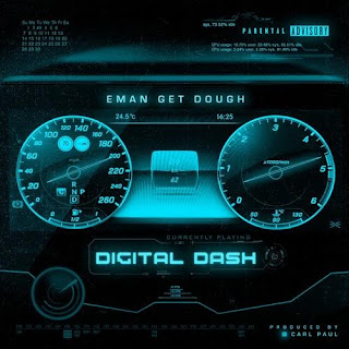 New Music: Eman Get Dough - Digital Dash 