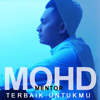 Mohd Mentor - Terbaik Untukmu MP3