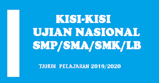 Download Kisi-Kisi Ujian Nasional UN Tahun 2020 Jenjang SMP/MTs