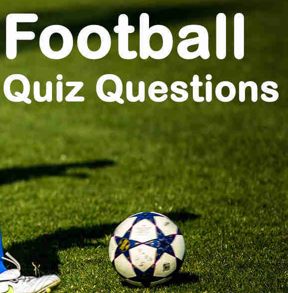 TOP 10+ Best Football Quiz Questions - Football Quiz Questions And Answers