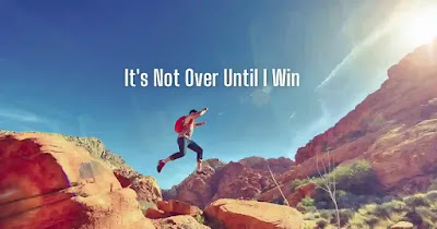 10 Reasons to Adopt Les Brown's "It's Not Over Until I Win" Mindset